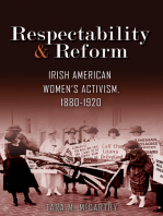 Respectability and Reform: Irish American Women's Activism, 1880-1920