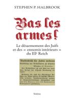 Bas les armes !: Le désarmement des Juifs et des "ennemis intérieurs" du IIIe Reich