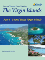 The Island Hopping Digital Guide To The Virgin Islands - Part I - The United States Virgin Islands: Including St. Thomas, St. John, and St. Croix