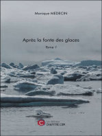 Après la fonte des glaces: Tome 1