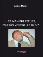 Les manipulateurs, pourquoi mentent-ils tous ?