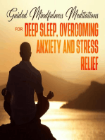 Guided Mindfulness Meditations for Deep Sleep, Overcoming Anxiety & Stress Relief: Beginners Meditation Scripts For Relaxation, Insomnia& Chakras Healing, Awakening& Balance