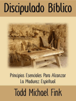 Discipulado Biblico: Principios Esenciales para Alcanzar la Madurez Espiritual