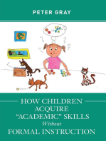 How Children Acquire "Academic" Skills Without Formal Instruction