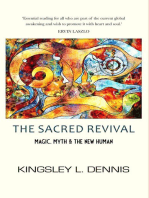 THE SACRED REVIVAL: Magic, Myth &amp; the New Human