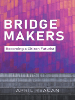 Bridge Makers: Becoming a Citizen Futurist