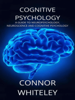 Cognitive Psychology: A Guide to Neuropsychology, Neuroscience and Cognitive Psychology: An Introductory Series, #2