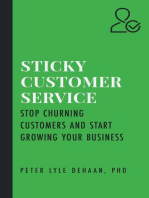 Sticky Customer Service: Stop Churning Customers and Start Growing Your Business: Sticky Series