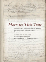 Here in This Year: Seventeenth-Century Nahuatl Annals of the Tlaxcala-Puebla Valley