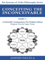 Conceiving the Inconceivable Part 1: A Scientific Commentary on Vedānta Sūtras: Six Systems of Vedic Philosophy, #1