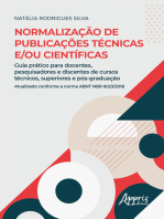 Normalização de Publicações Técnicas e/ou Científicas: Guia Prático para Docentes, Pesquisadores e Discentes de Cursos Técnicos, Superiores e Pós-Graduação: Atualizado Conforme a Norma ABNT NBR 6023/2018