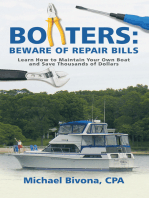 Boaters: Beware of Repair Bills: Learn How to Maintain Your Own Boat and Save Thousands of Dollars