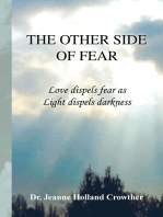 The Other Side of Fear: Love Dispels Fear as Light Dispels Darkness