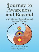 Journey to Awareness and Beyond: With Modern Technology and Ancient Wisdom