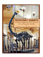 Prehistoric Journeys: Dreams, Nightmares & Survival of an American Family