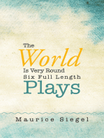 The World Is Very Round: Six Full Length Plays