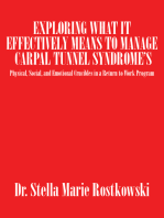 Exploring What It Effectively Means to Manage Carpal Tunnel Syndrome’S: Physical, Social, and Emotional Crucibles in a Return to Work Program