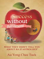 Success Without Fulfilment: What They Didn’T Tell You About Ba Zi Astrology