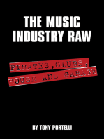 The Music Industry Raw: Pirates, Clubs, House and Garage