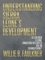 Understanding Sierra Leone’S Development: Is Sierra Leone Underdeveloped or in Transition?