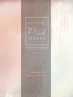 Little Pink Dress: From the Closet to the Runway: Lessons on Loving All of Me