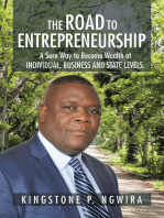 The Road to Entrepreneurship: A Sure Way to Become Wealth at  Individual, Business and State Levels.