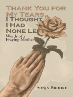 Thank You for My Tears, I Thought I Had None Left: Words of a Praying Mother