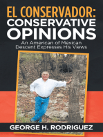 El Conservador: Conservative Opinions: An American of Mexican Descent Expresses His Views