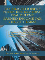 Tax Practitioners' Perceptions Regarding Fraudulent Earned Income Tax Credit Claims: A Descriptive Case Study to Investigate the Phenomenon of Tax Practitioner Filing Fraudulent Tax Claims