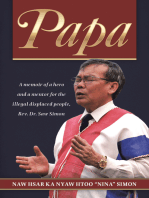 Papa: A Memoir of a Hero and a Mentor for the Illegal Displaced People, Rev. Dr. Saw Simon