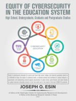 Equity of Cybersecurity in the Education System: High Schools, Undergraduate, Graduate and Post-Graduate Studies.