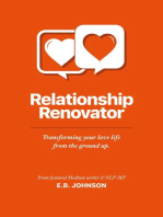 Relationship Renovator: Transforming Your Love Life from the Ground Up