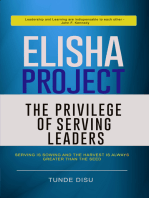 ELISHA PROJECT: THE PRIVILEGE OF SERVING LEADERS