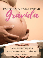 Em Forma Para Estar Grávida: dicas de nutrição e condicionamento físico reveladas