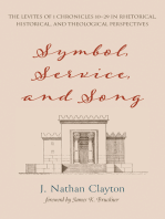 Symbol, Service, and Song: The Levites of 1 Chronicles 10-29 in Rhetorical, Historical, and Theological Perspectives