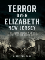 Terror over Elizabeth, New Jersey: Three Plane Crashes in 58 Days and the Fight for Newark Airport