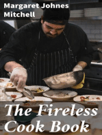 The Fireless Cook Book: A Manual of the Construction and Use of Appliances for Cooking by Retained Heat, with 250 Recipes