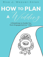 How to Plan a Wedding: A Roadmap to Guide You from Engagement to "I Do"