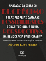 Aplicação da sobra do duodécimo pelas próprias Câmaras: Possibilidades constitucionais numa perspectiva da Democracia Participativa: autonomia do Poder Legislativo na destinação de suas verbas