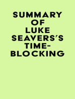 Summary of Luke Seavers's Time-Blocking