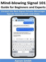 Mind-blowing Signal 101 Guide for Beginners and Experts: Unravel the Best Signal Private Messenger Tips for Secured Calls and Chats