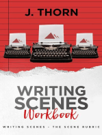 Three Story Method Workbook: Writing Scenes: Three Story Method