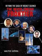 Beyond the Saga of Rocket Science: The Never-Ending Frontier