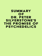 Summary of Dr. Peter Silverstone's The Promise of Psychedelics