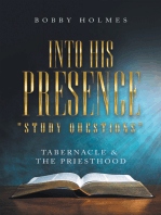 Into His Presence " Study Questions ": Tabernacle & the Priesthood