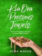 Kia Ora Precious Jewels: Stories of A Teacher's Learning Journey in New Zealand