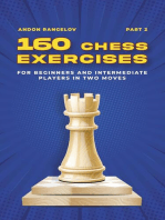 160 Chess Exercises for Beginners and Intermediate Players in Two Moves, Part 2: Tactics Chess From First Moves