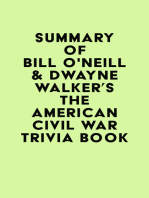 Summary of Bill O'Neill & Dwayne Walker's The American Civil War Trivia Book