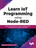 Learn IoT Programming Using Node-RED: Begin to Code Full Stack IoT Apps and Edge Devices with Raspberry Pi, NodeJS, and Grafana