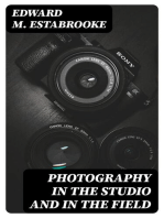 Photography in the Studio and in the Field: A Practical Manual Designed as a Companion Alike to the Professional and the Amateur Photographer